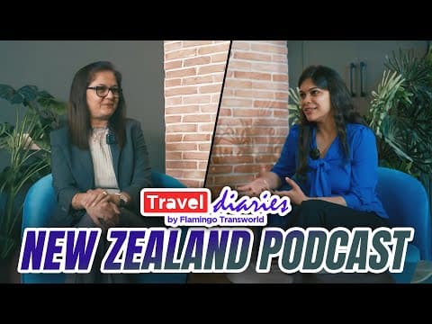 New Zealand Travel Diaries with Ketika Shah & Vyoma Dandawala | NZ Tourism 2026 | Travel Podcast